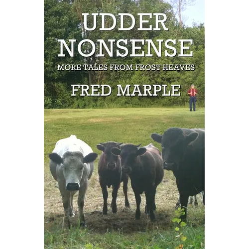 Udder Nonsense - More Tales from Frost Heaves