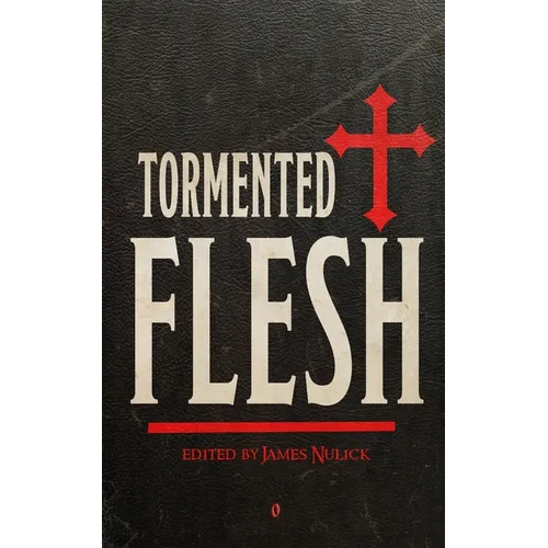 Tormented Flesh
