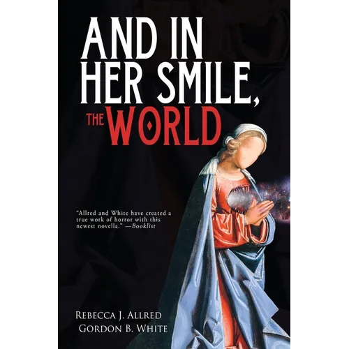 And In Her Smile, the World