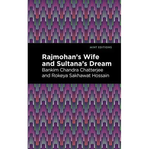 Rajmohan's Wife and Sultana's Dream