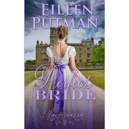 The Perfect Bride: Love in Disguise Regency Romance