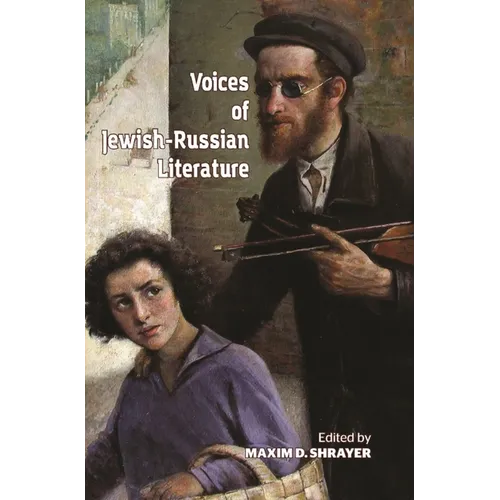 Voices of Jewish-Russian Literature: An Anthology