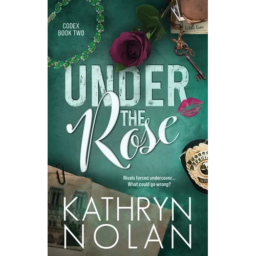 Under the Rose: An Enemies-to-Lovers Romantic Suspense Story