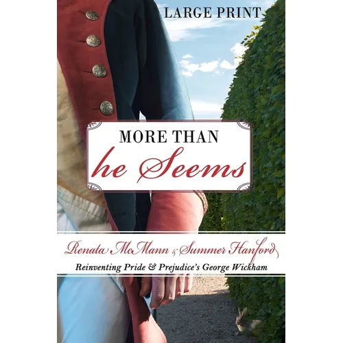 More Than He Seems: Reinventing Pride and Prejudice's George Wickham