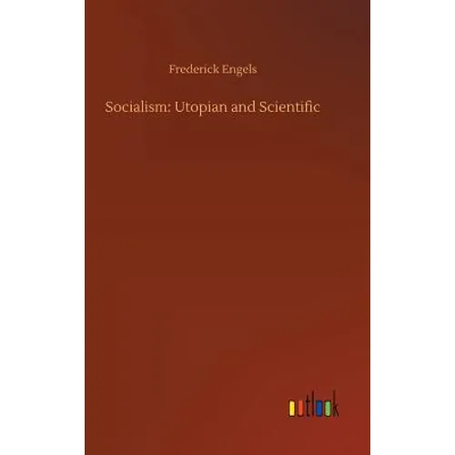 Socialism: Utopian and Scientific
