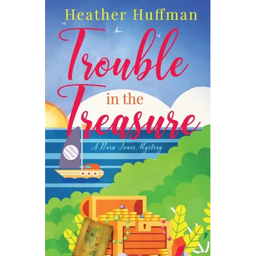 Trouble in the Treasure: A Nora Jones Mystery