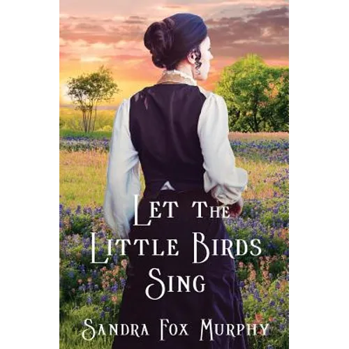Let the Little Birds Sing