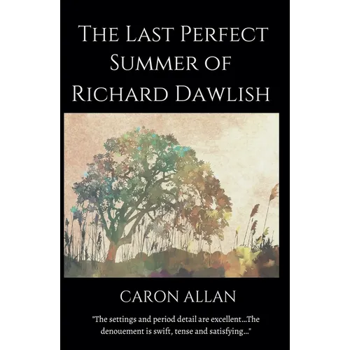 The Last Perfect Summer of Richard Dawlish