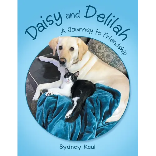 Daisy and Delilah: A Journey to Friendship