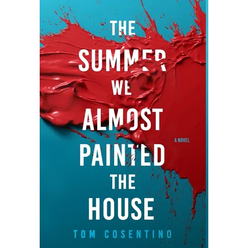 The Summer We Almost Painted The House