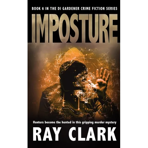 Imposture: Hunters become the hunted in this gripping murder mystery