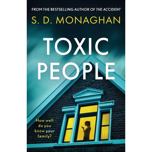 Toxic People: an unputdownable psychological thriller with a killer twist