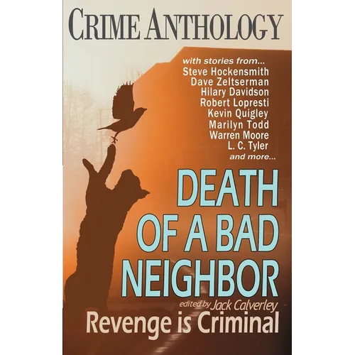 Death of a Bad Neighbour - Revenge is Criminal