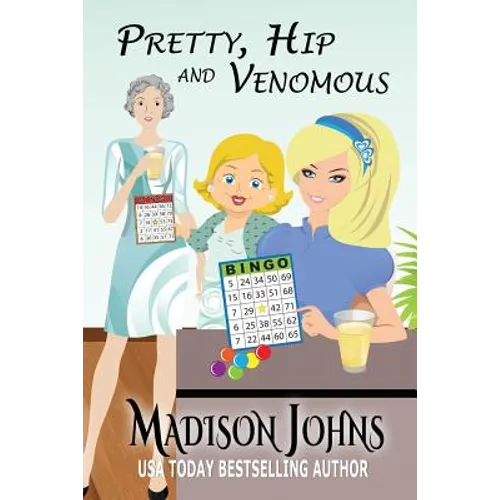 Pretty, Hip, & Venomous