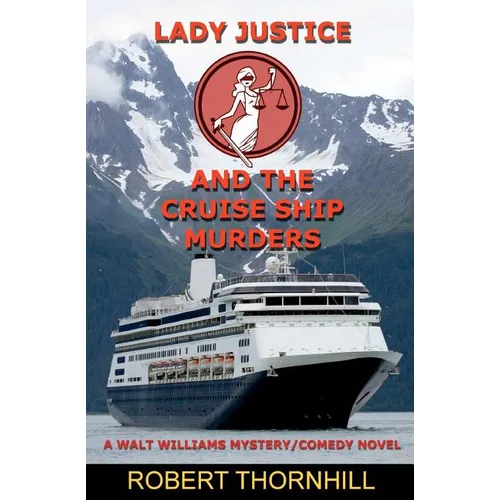 Lady Justice and the Cruise Ship Murders