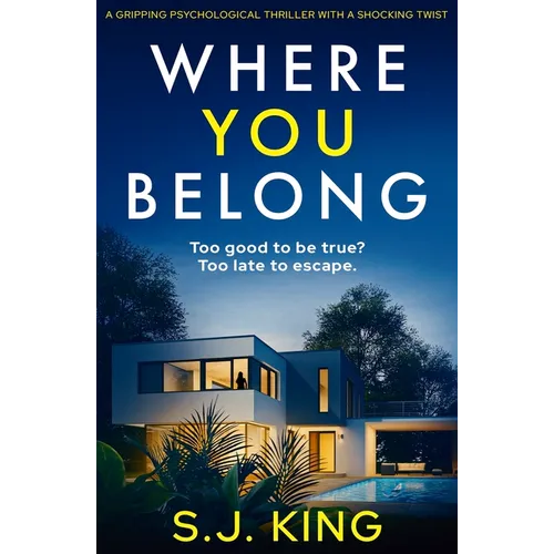 Where You Belong: A Gripping Psychological Thriller with a Shocking Twist