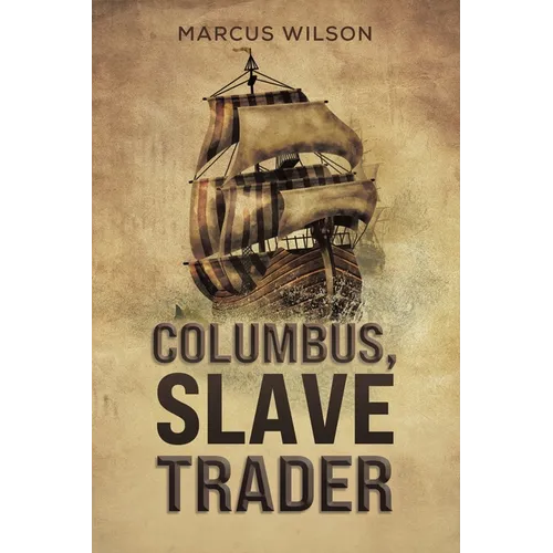 Columbus, Slave Trader