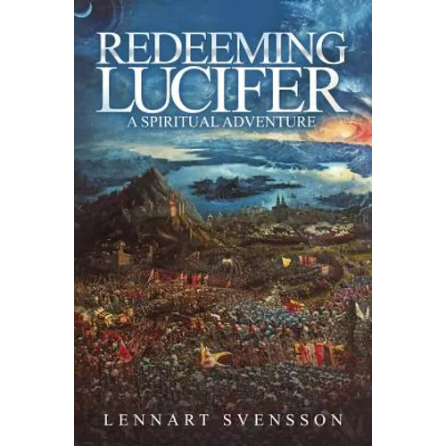 Redeeming Lucifer: A spiritual adventure