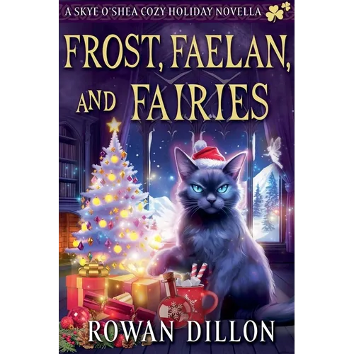 Frost, Faelan, and Fairies