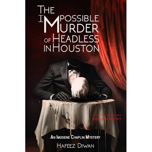 The Impossible Murder of Headless in Houston
