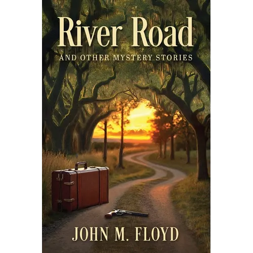 River Road and Other Mystery Stories