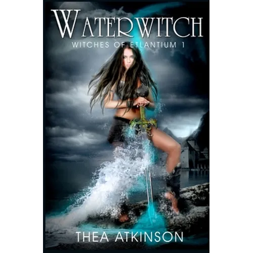 Water Witch (a new adult novel of fantasy, magic, and romance)