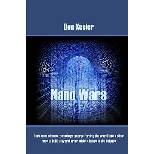 Nano Wars: What happens when your military becomes obsolete... overnight?
