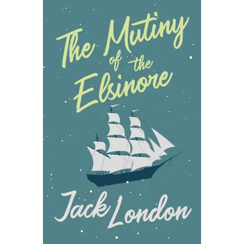 The Mutiny of the Elsinore