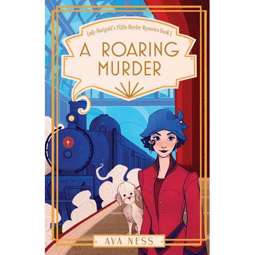 A Roaring Murder (Lady Marigold's 1920s Murder Mysteries Book 1)