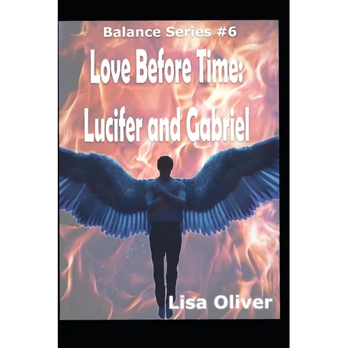 Love Before Time: Lucifer and Gabriel's Story