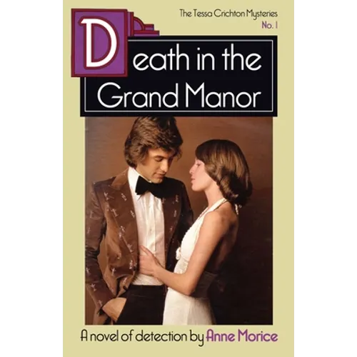 Death in the Grand Manor: A Tessa Crichton Mystery