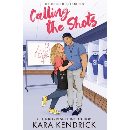 Calling the Shots: A Small Town, Age Gap, Sports Romance