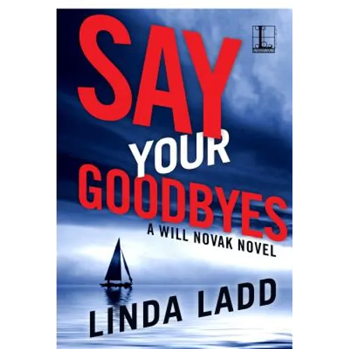 Say Your Goodbyes