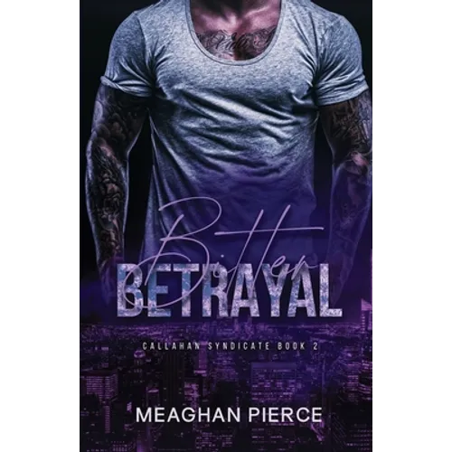 Bitter Betrayal
