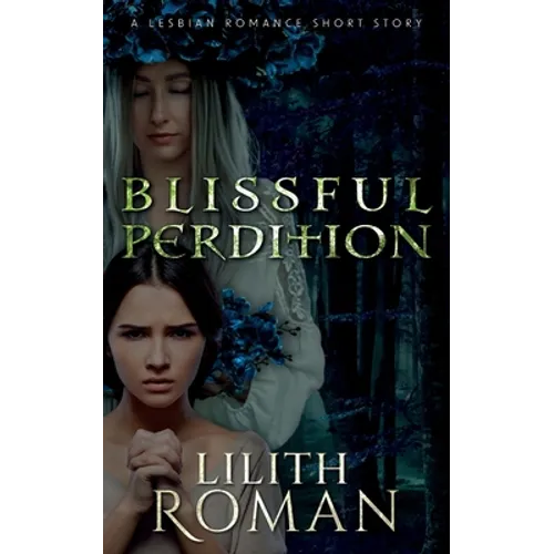 Blissful Perdition: a Lesbian Romance Short Story