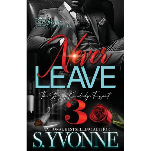 Never Leave 3: The Story of Knowledge Toussaint