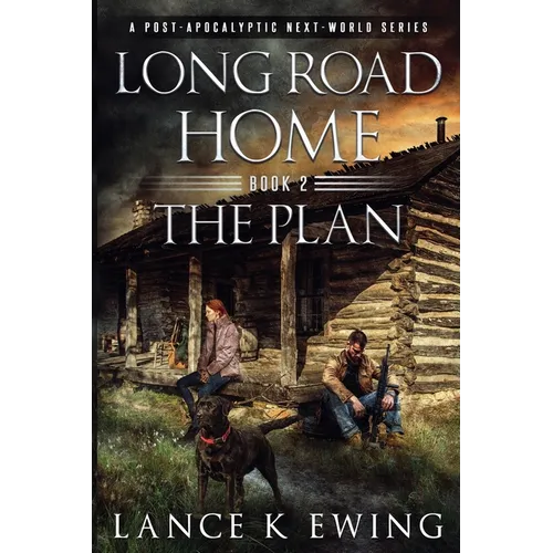Long Road Home - The Plan