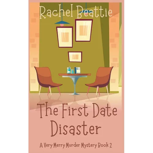 The First Date Disaster