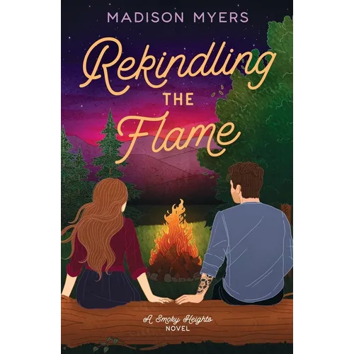 Rekindling the Flame: A Small Town, Second Chance Romance