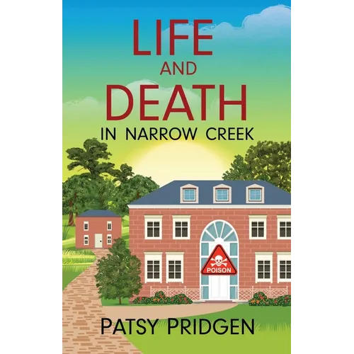 Life and Death in Narrow Creek