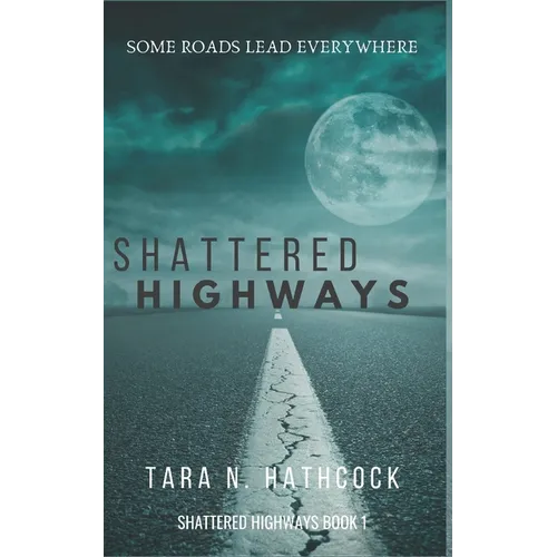 Shattered Highways