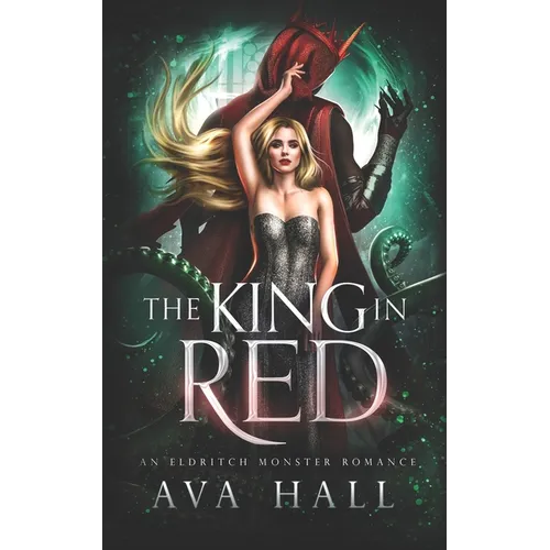 The King In Red: An Eldritch Monster Romance