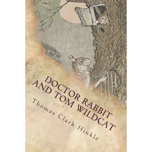 Doctor Rabbit and Tom Wildcat
