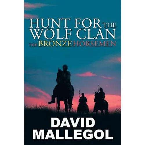 Hunt for the Wolf Clan: The Bronze Horsemen