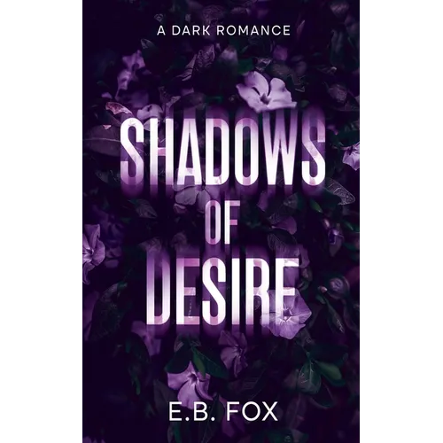 Shadows of Desire