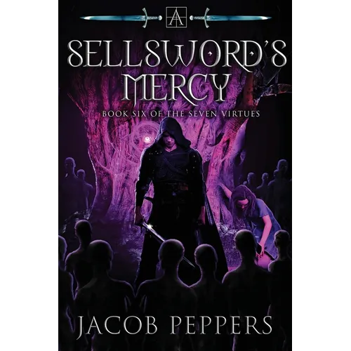 A Sellsword's Mercy: Book Six of the Seven Virtues