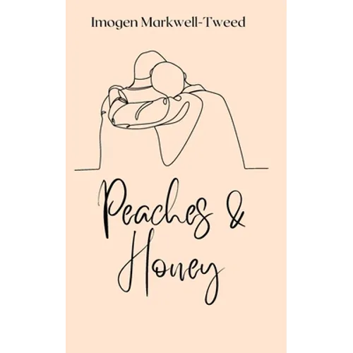 Peaches and Honey