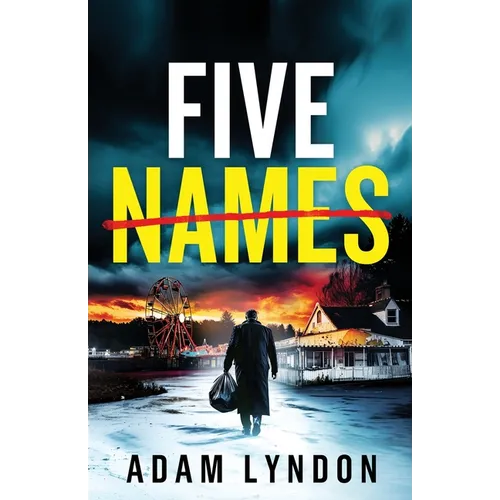 Five Names: an absolutely gripping crime mystery with a massive twist