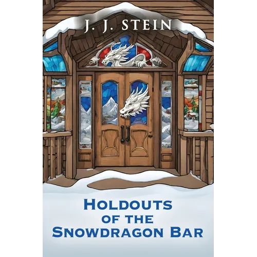 Holdouts of the Snowdragon Bar