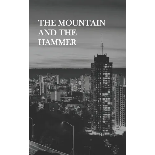 The Mountain and The Hammer